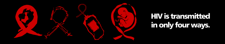 HIV is transmitted in only four ways.